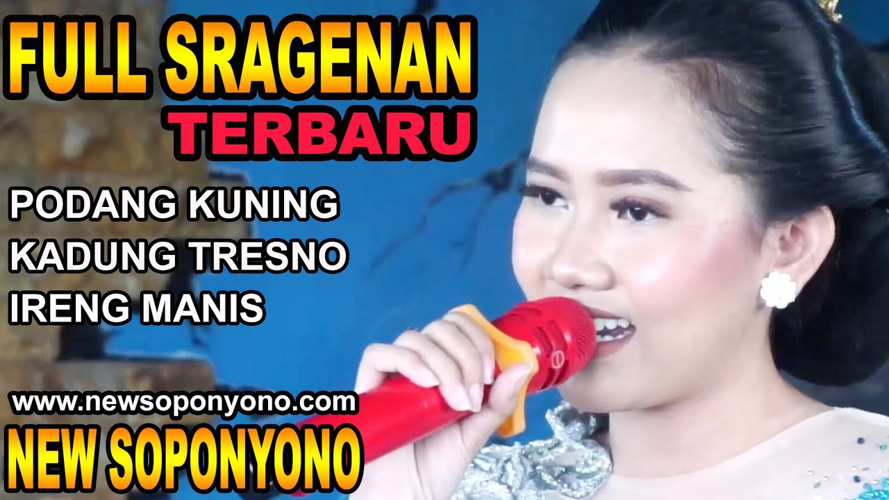 FULL SRAGENAN TERBARU RETNO PANGESTU - PODANG KUNING KADUNG TRESNO IRENG MANIS NEW SOPONYONO