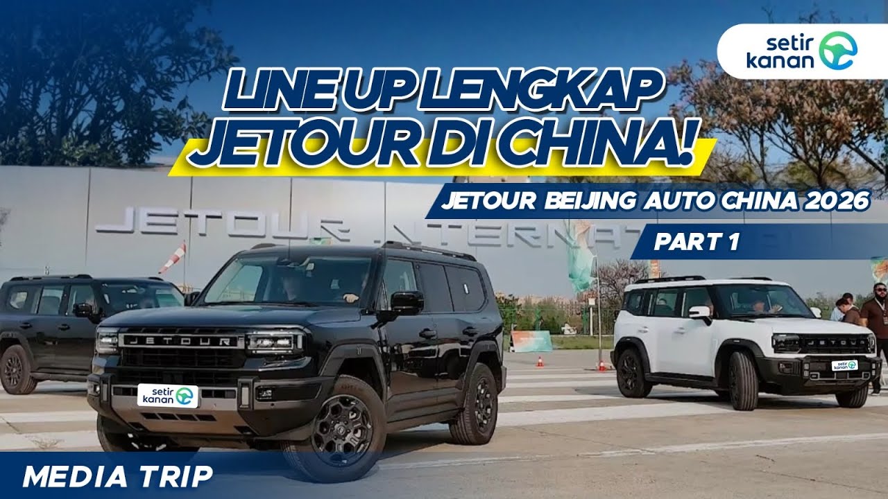 JETOUR Beijing Auto China 2026 Part 1 : Cobain Langsung G700! | Setir Kanan