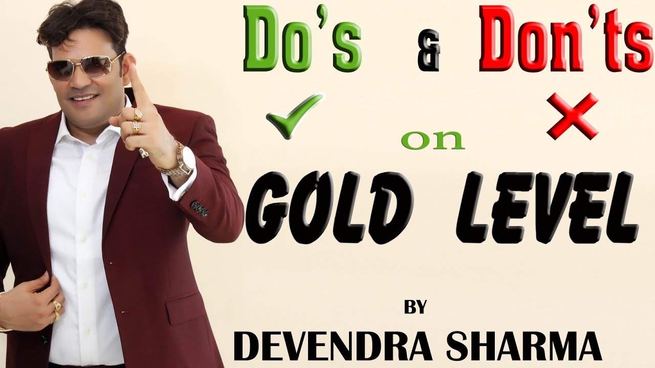 Do's and Don'ts on GOLD Level || By Devendra Sharma
