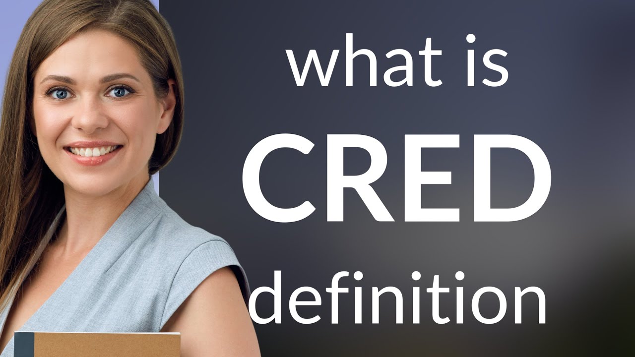 Cred &mdash; what is CRED definition