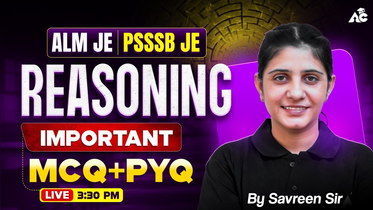 ALM | JE | PSSSB JE | Reasoning Top Important MCQs + PYQs | By Savreen Ma'am