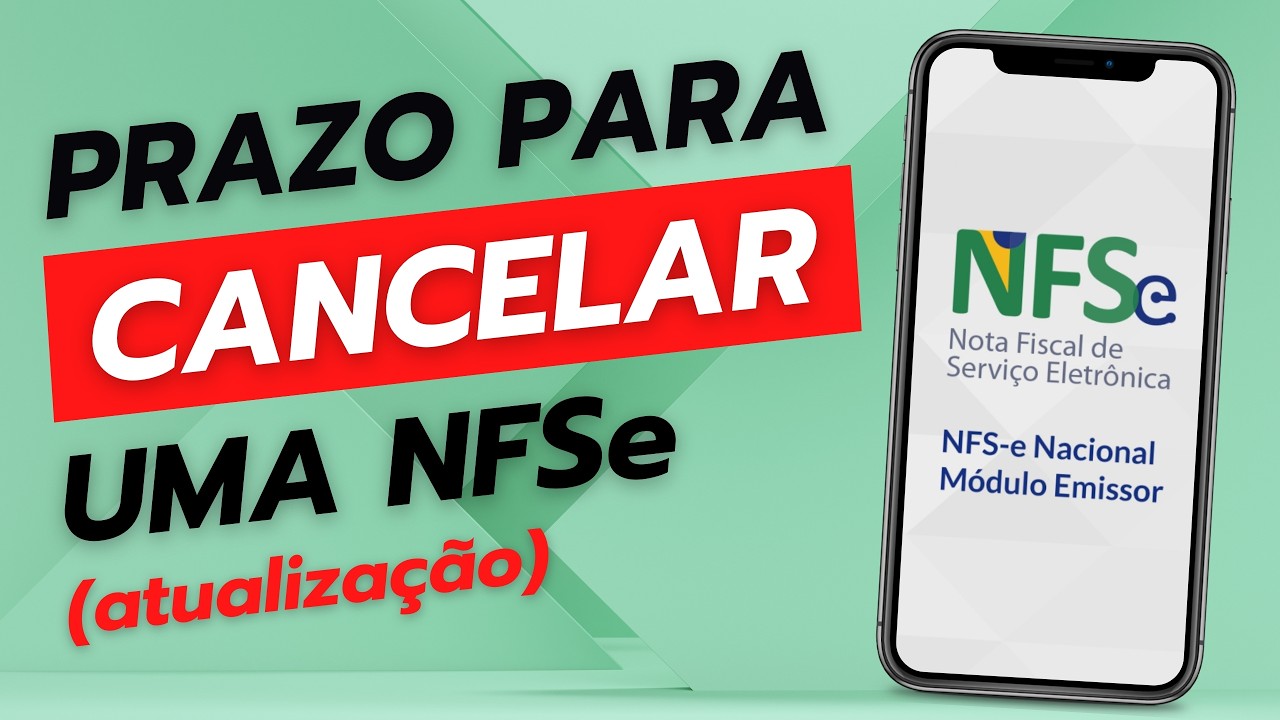 Prazo de Cancelamento de NFSe (ATUALIZA&Ccedil;&Atilde;O)