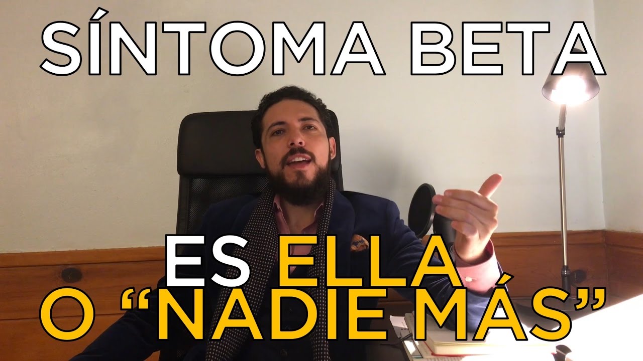 Síntoma Beta: ¿Es Ella o Nadie Más? 