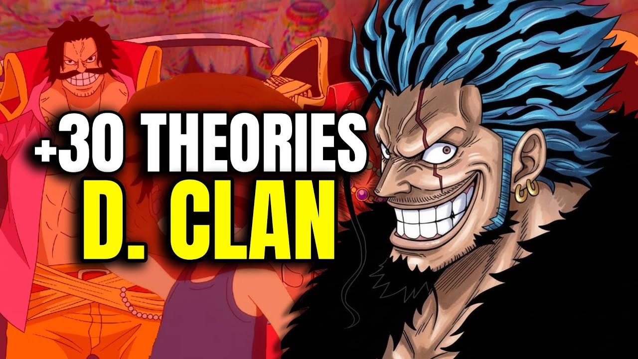 +30 THEORIES about D. CLAN MEMBERS in One Piece