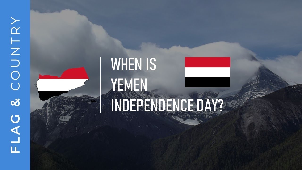 When is Yemen independence day? │ Flag and Country