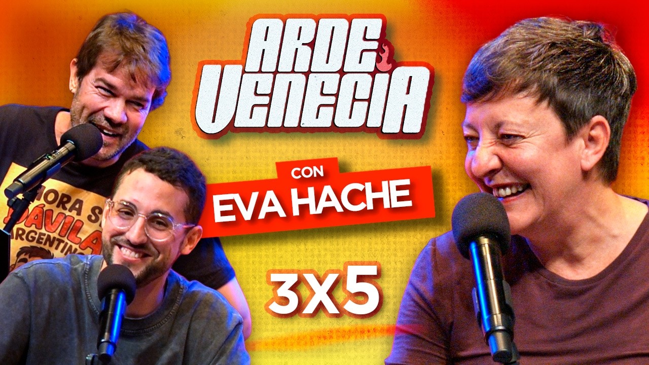 Desenmascaramos a Eva Hache | Arde Venecia 3x5 | Galder Varas y Juan Dávila