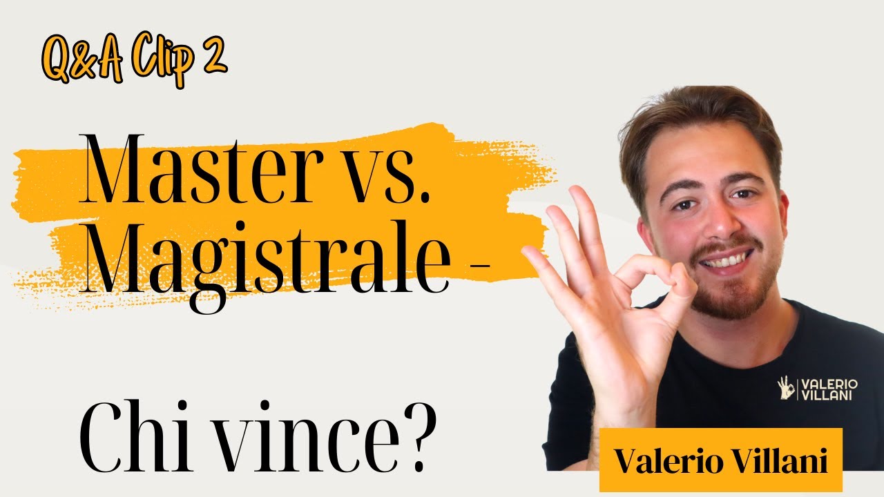 Master vs. Magistrale, Chi vince? - Con @ValerioVillaniChannel