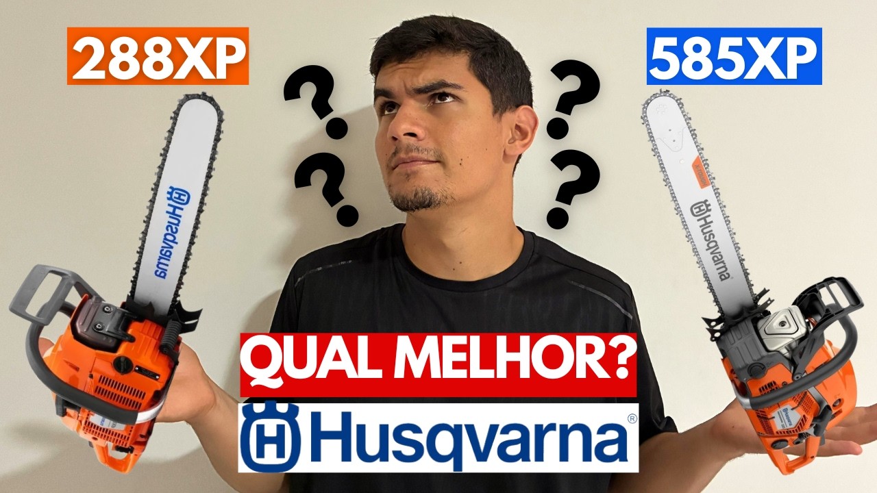 Motosserra Husqvarna 288XP vs Motosserra Husqvarna 585XP | Qual melhor para Derrubada e Tirar Tábuas