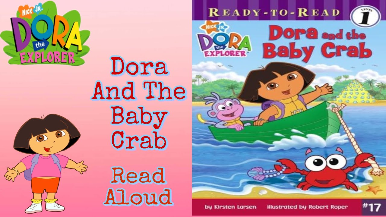 Dora and the Baby Crab | Read Aloud Story for Kids | Nick Jr.