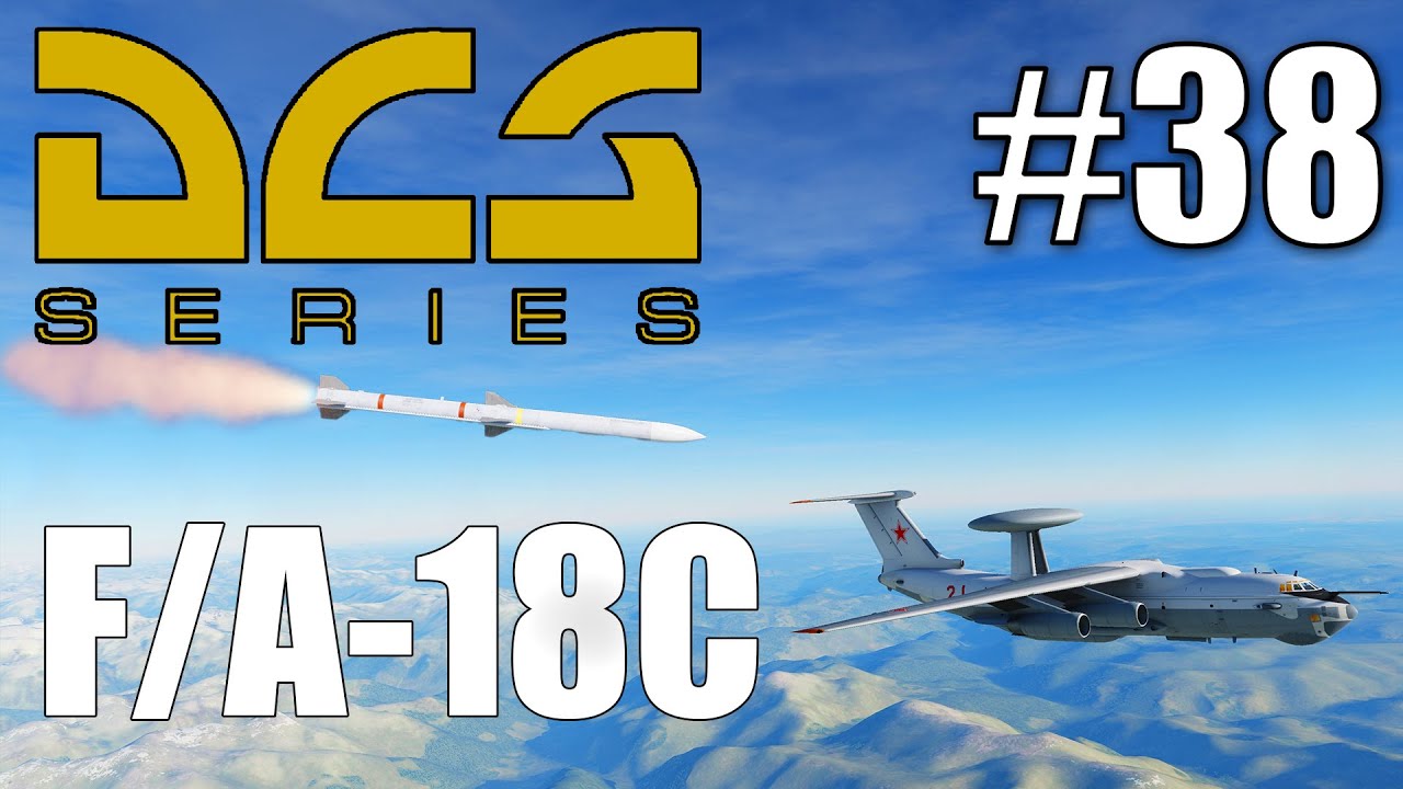 DCS: F/A-18C - #38 - A/A: AIM-120 
