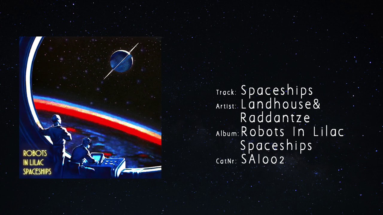 Landhouse & Raddantze - Spaceships