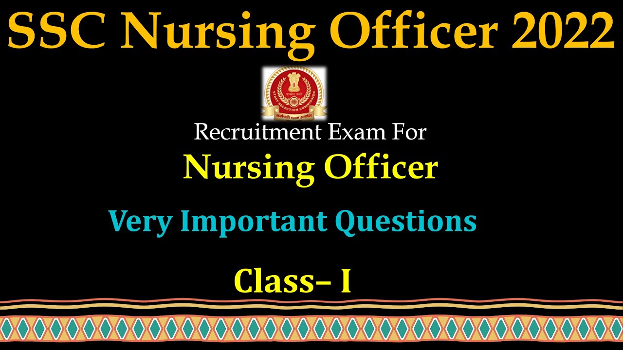 SSC Nursing Officer Recruitment Exam 2022 // Very Important Questions // Lecture - I