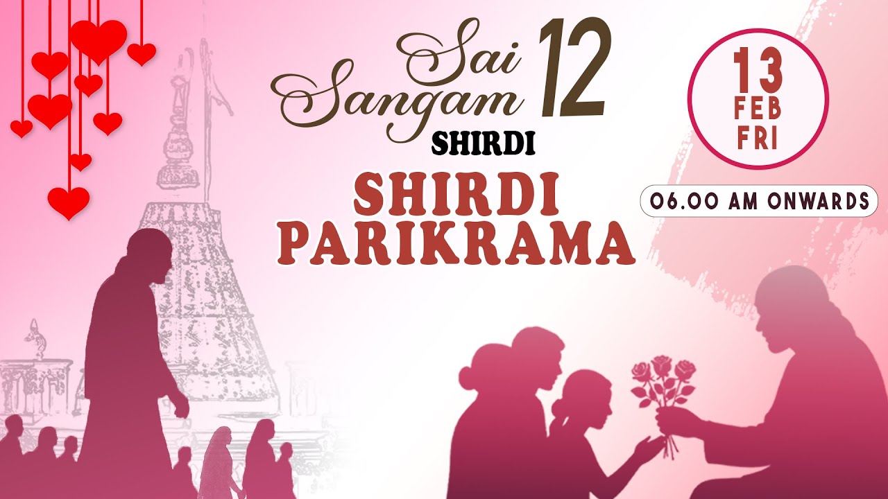 SAI SANGAM 12-DAY 2 | SHIRDI PARIKRAMA | SAI VAANI | SHIRDI | PARIKRAMA SEVA