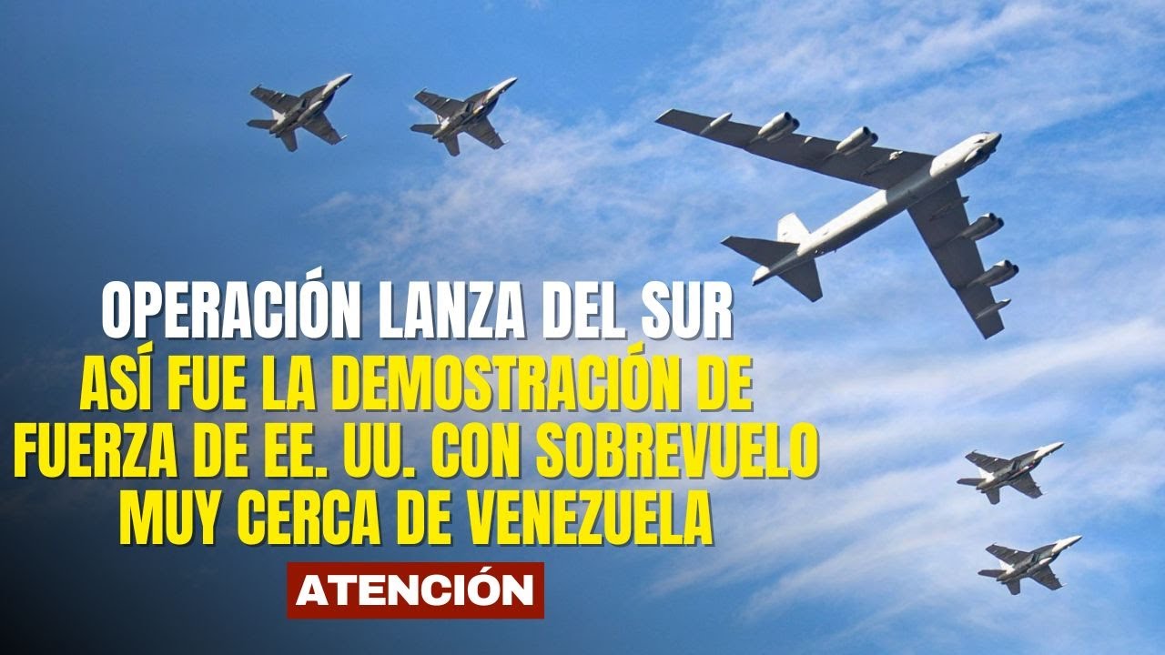 Así fue la demostración de fuerza de los Estados Unidos con sobrevuelo muy cerca de Venezuela