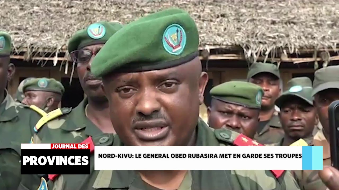 Nord-Kivu: Le Général Obed Rubasira met en garde ses troupes