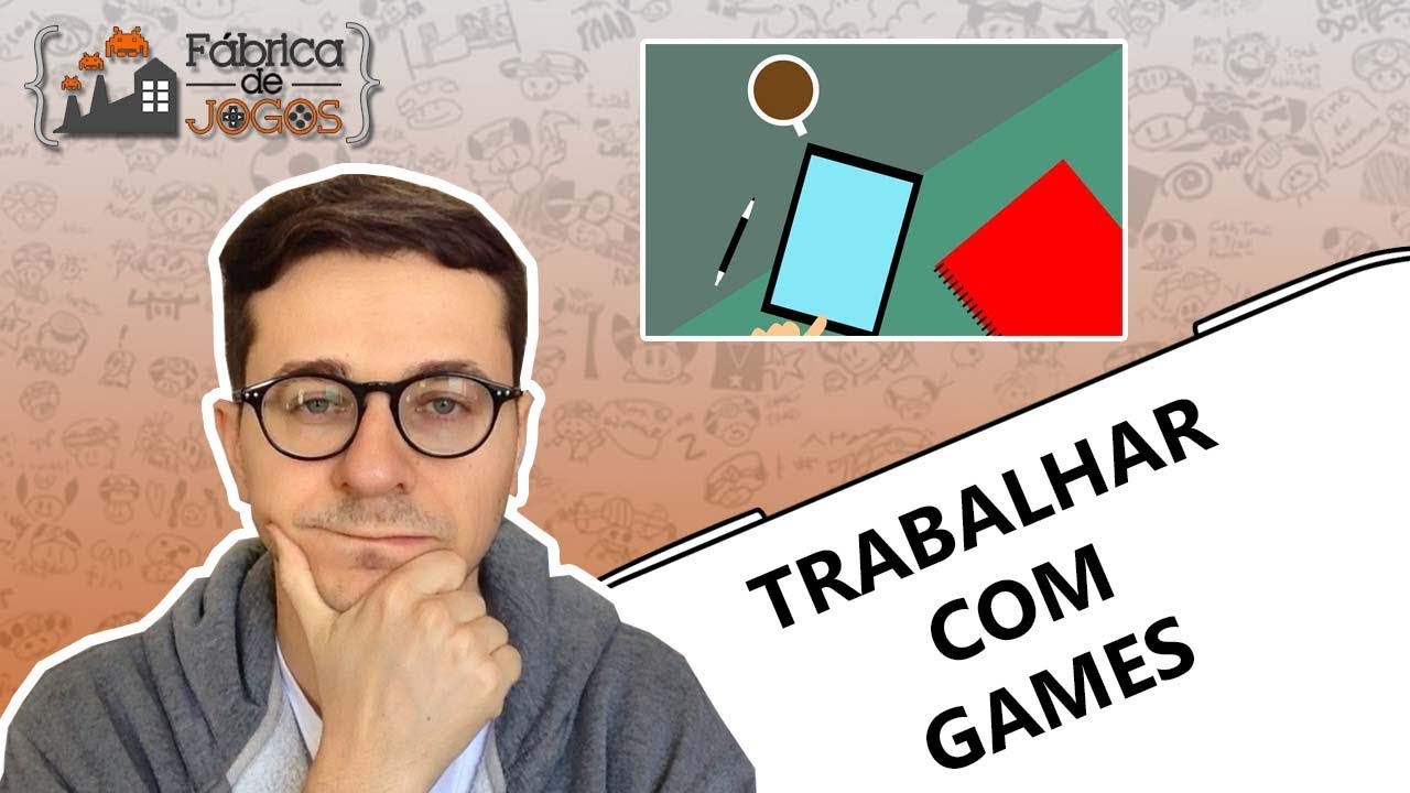 Trabalhar com Jogos: Desafios, Requisitos e Perfis | F&aacute;brica de Jogos