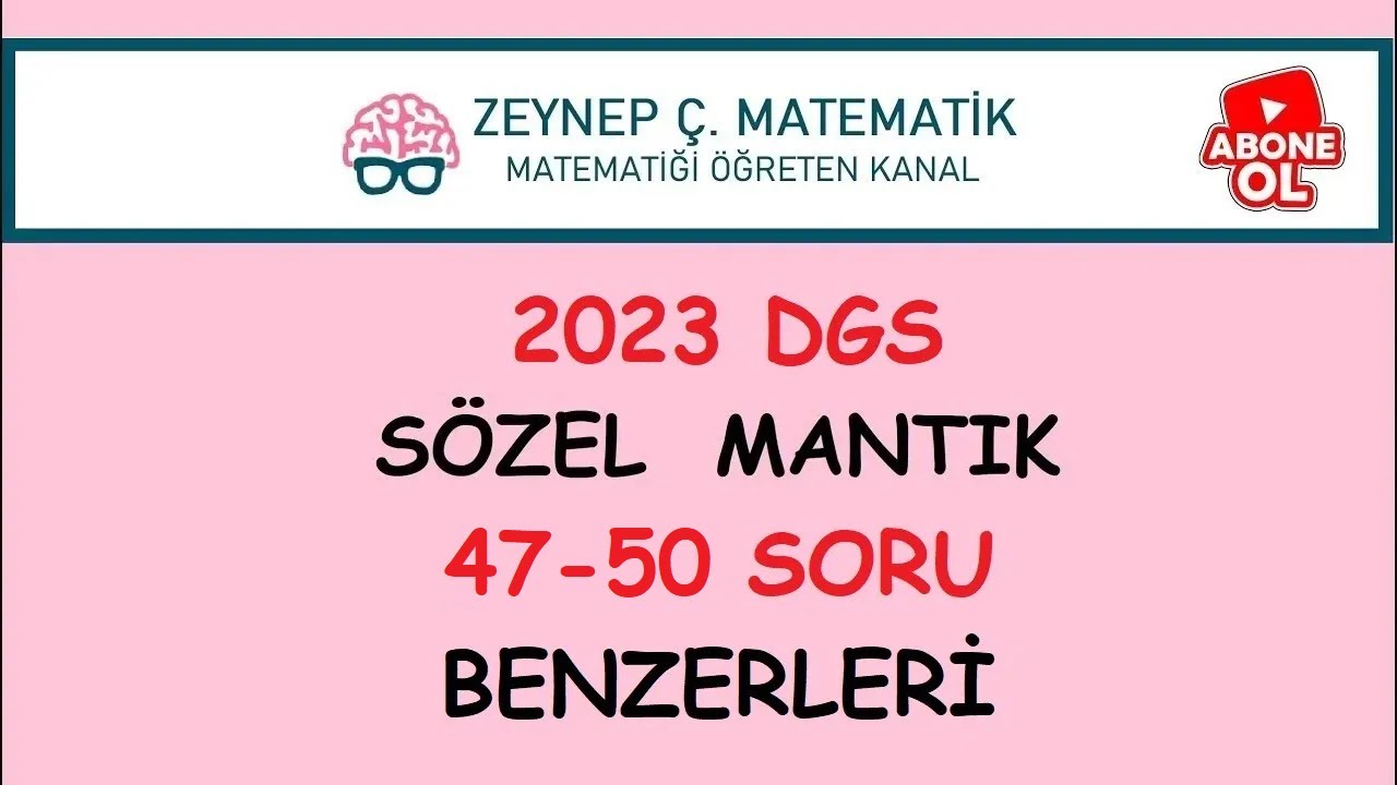 2023 DGS SÖZEL MANTIK SORU BENZERLERİNİN ÇÖZÜMLERİ (43-46. SORULAR)