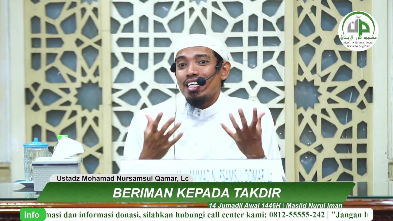 03. Beriman Kepada Takdir - Ustadz Mohamad Nursamsul Qamar, Lc