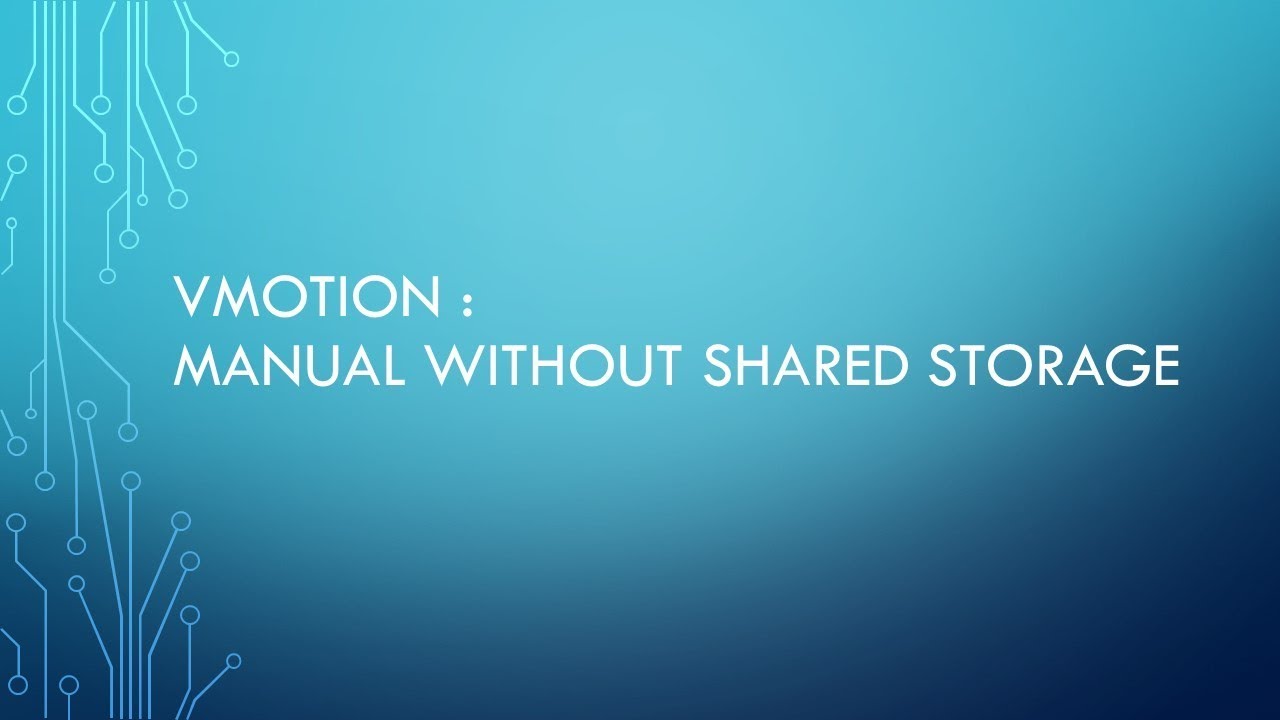Manual vMotion - Unshared Storage