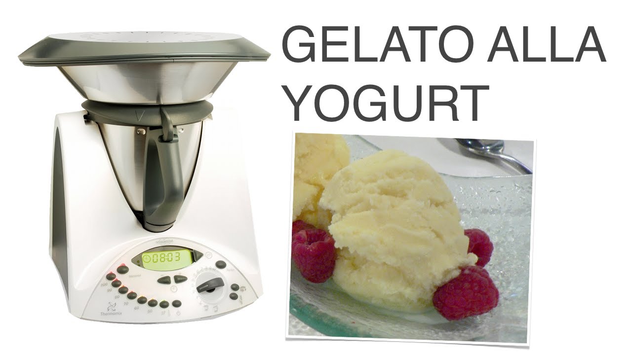Gelato allo Yogurt: Ricetta Bimby