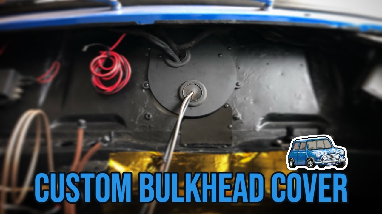Classic Mini - How To | Install a Custom Bulkhead Cover