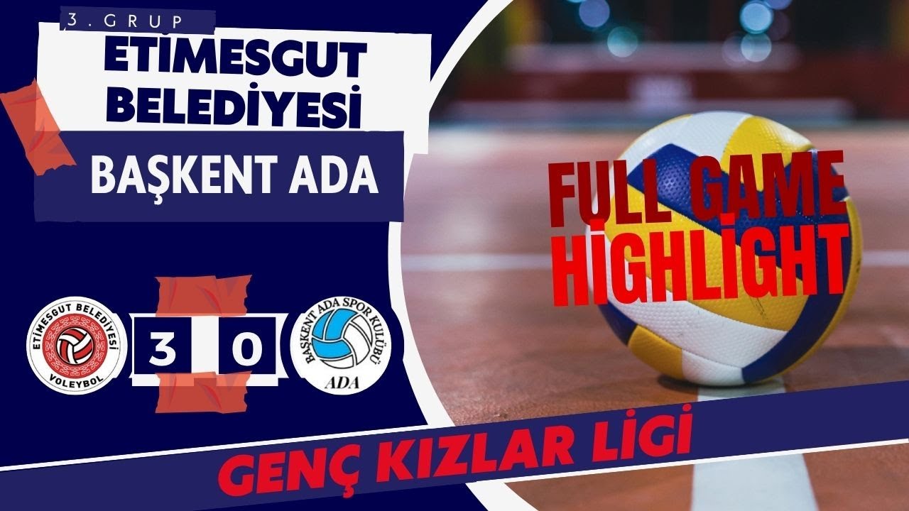 ETİMESGUT BELEDİYESİ : 3 - BAŞKENT ADA : 0 ( ( GEN&Ccedil; KIZLAR LİGİ )