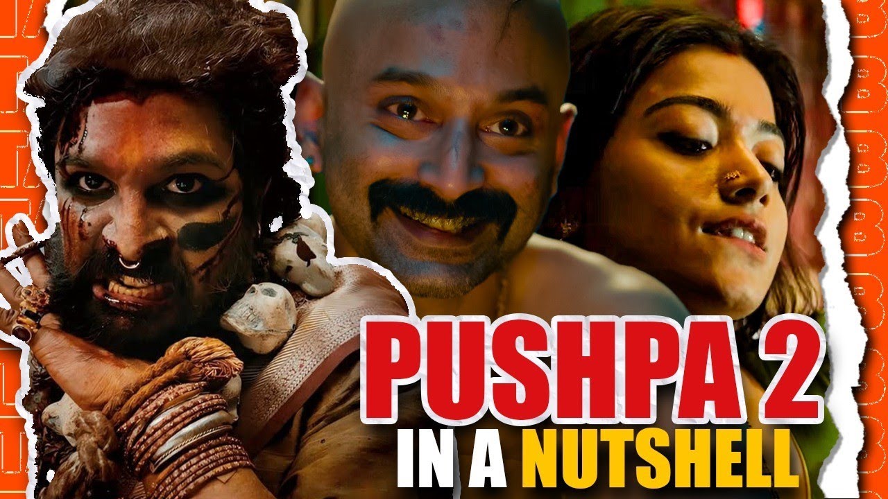PUSHPA 2 IN A NUTSHELL BY THREE ANGRY BOYS