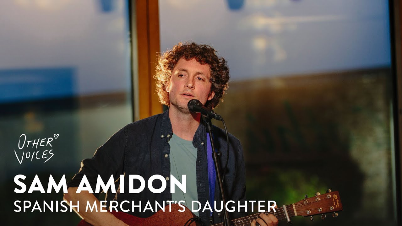 Sam Amidon - Spanish Merchant's Daughter | Live at Other Voices Anam (2023)