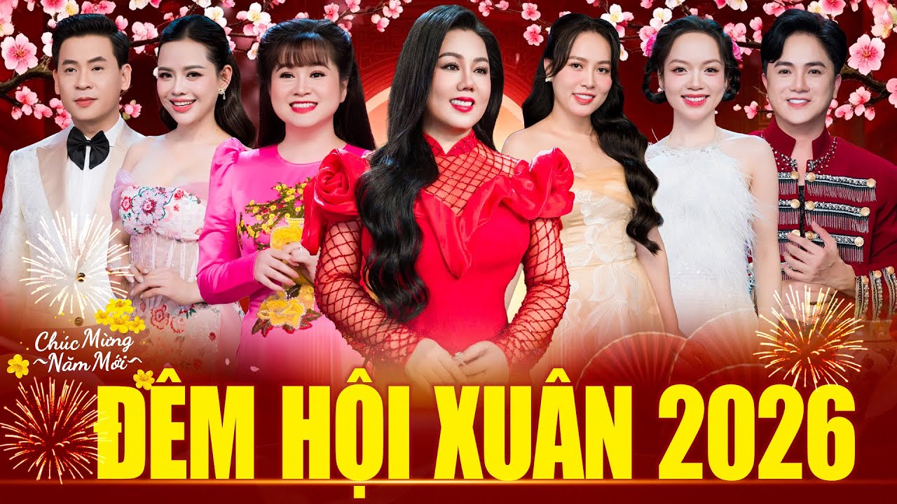 ĐẠI TIỆC NHẠC XUÂN Nhiều Ca Sĩ Mới Nhất 2026 - Cẩm Loan, Lưu Ánh Loan, Huỳnh Thật, Hồng Phượng
