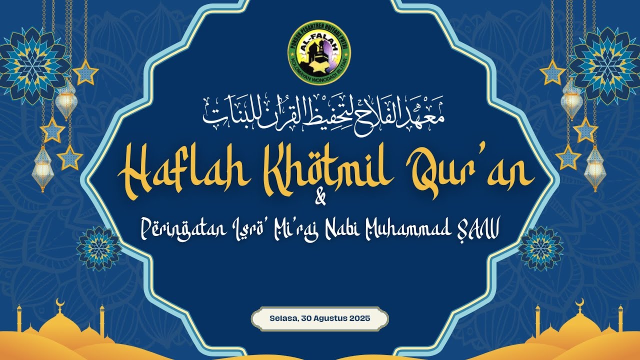 Haflah Tasyakur Khotmil Qur'an Ke V Pondok Pesanten Huffadz Putri Alfalah