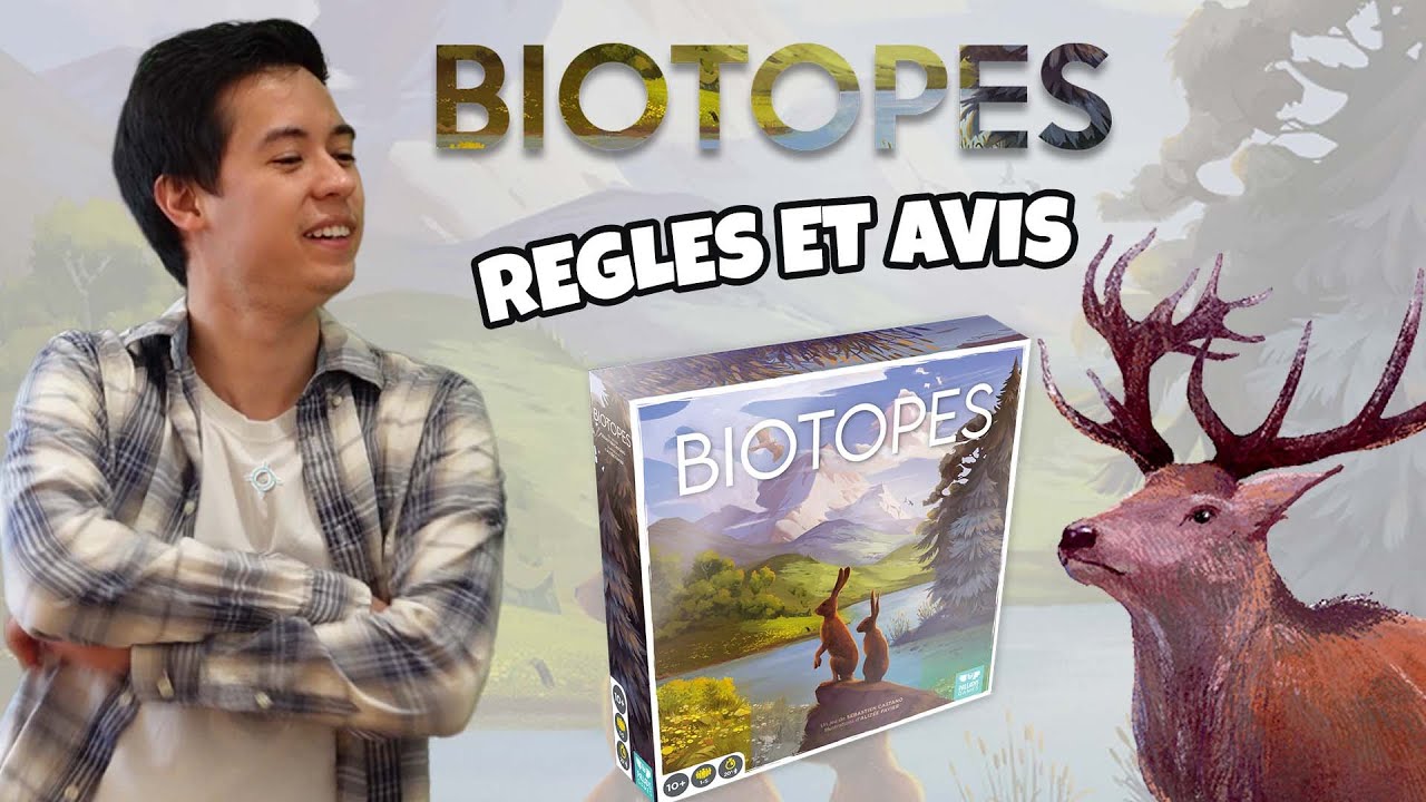 Biotopes - Pr&eacute;sentation, r&egrave;gles et avis