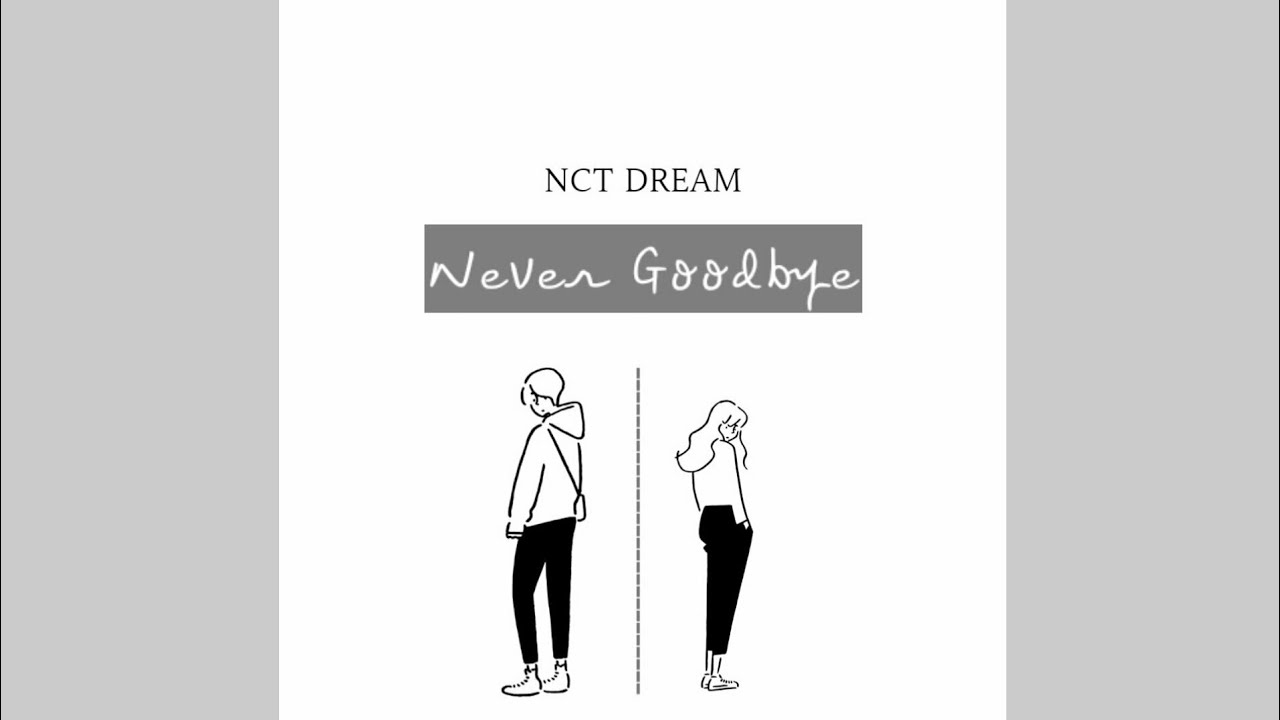 NCT DREAM - Never Goodbye // Lirik Sub Indo