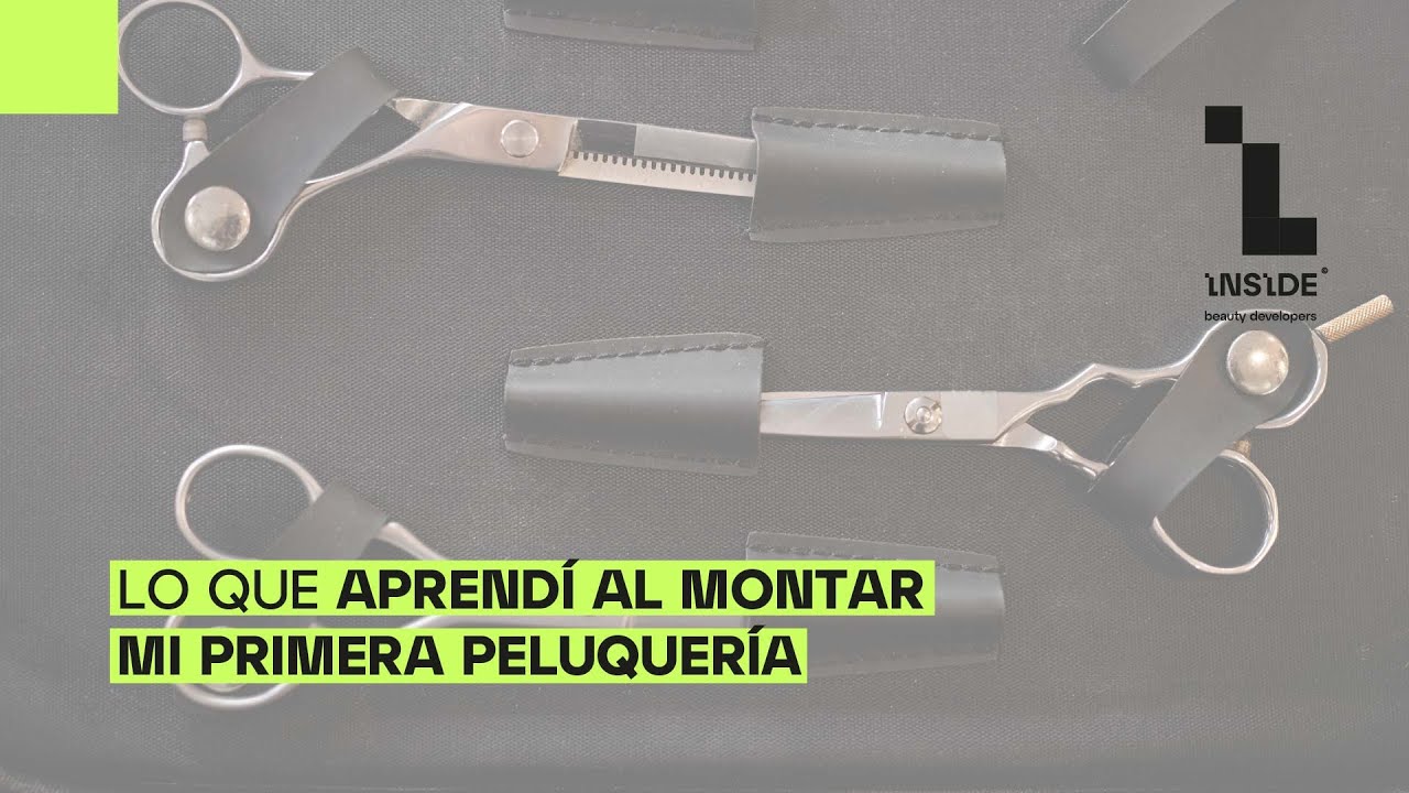 Lo que aprendí al montar mi primera peluquería y los errores que no repetiría