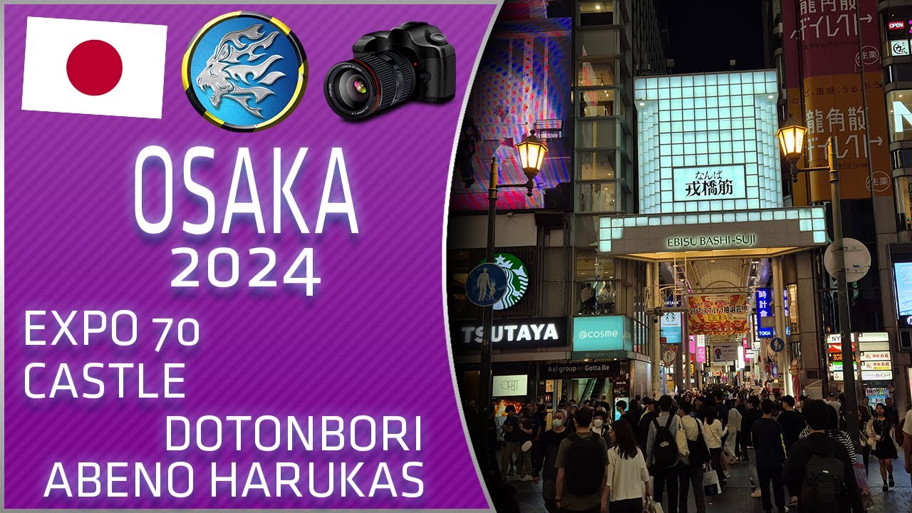 Osaka 2024 🇯🇵: Erlebe Abeno Harukas, Castle, Expo 70, Botanical Garden, Dotonbori & mehr!