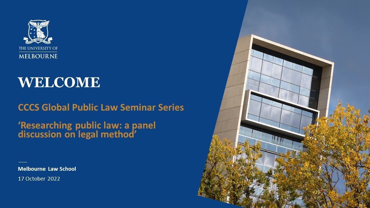 CCCS Global Public Law Seminar: Researching public law: a panel discussion on legal method