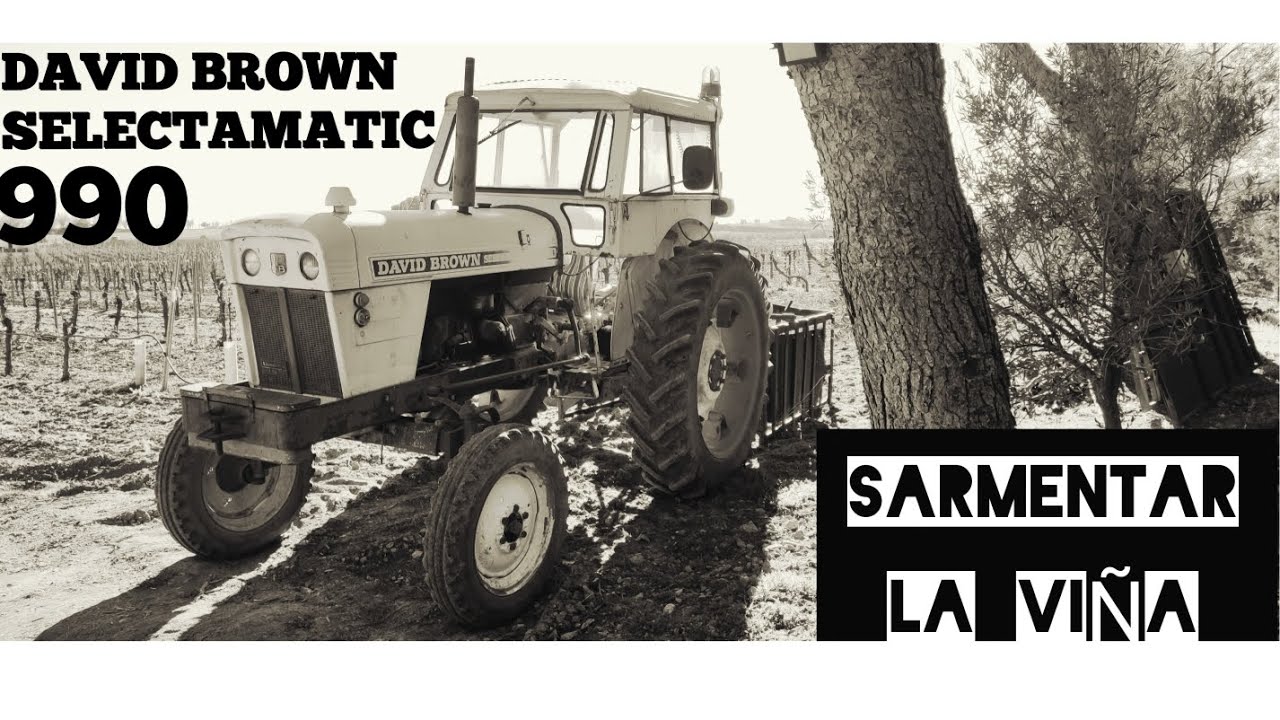 DAVID BROWN 990: SARMENTAR LA VIÑA