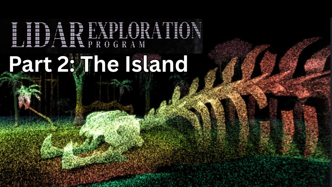 LiDAR Exploration Program | Part 2: The Island