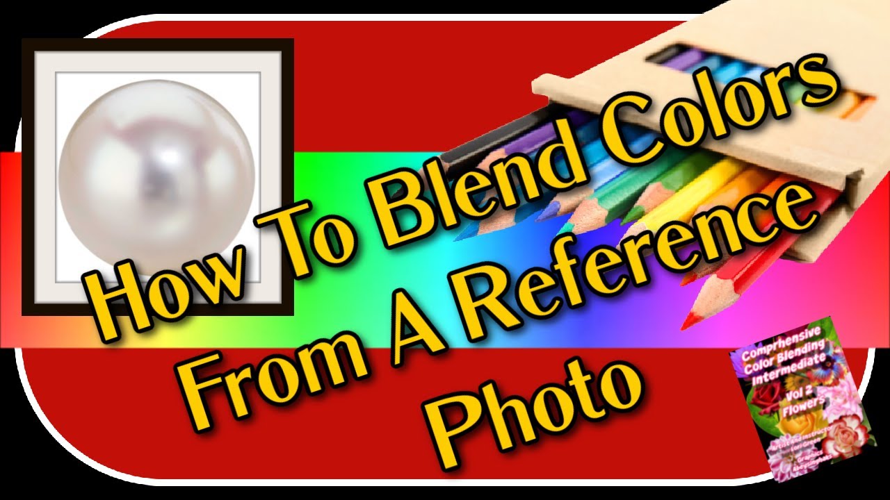 Blend Custom Colors From A Reference Photo