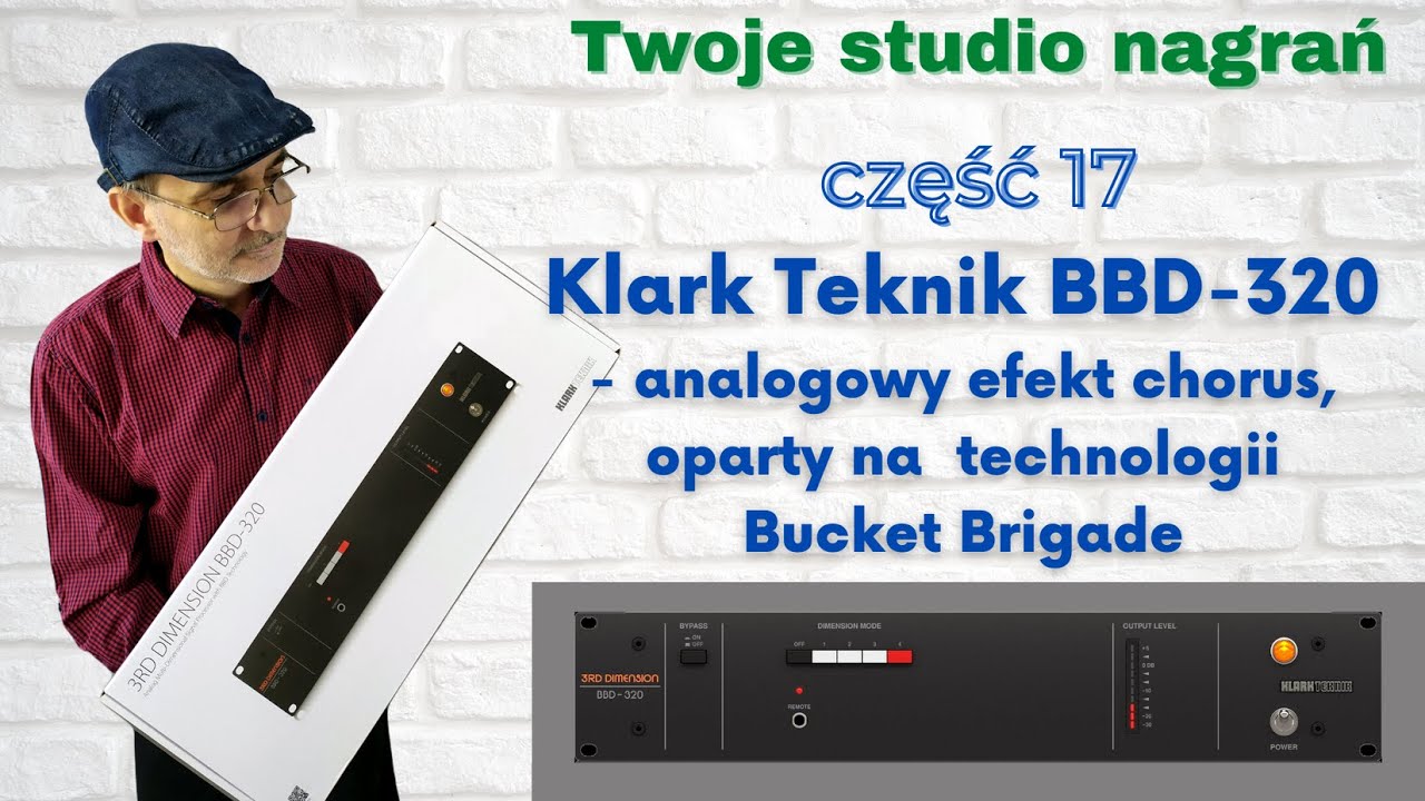 Studio nagrań - Część 17 - KLARK TEKNIK BBD 320, ROLAND SDD 320 - analogowy efekt chorus