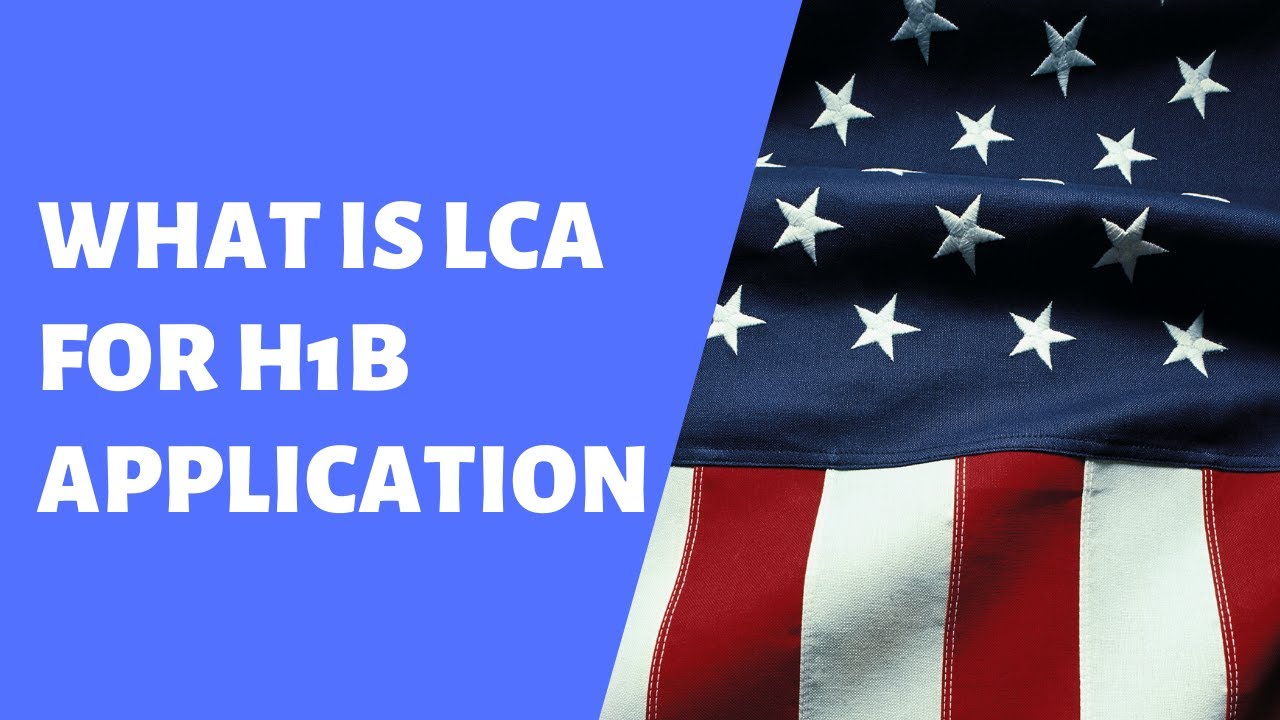 Что такое LCA для визы H1B? Как подать заявку на LCA и сколько времени занимает обработка?