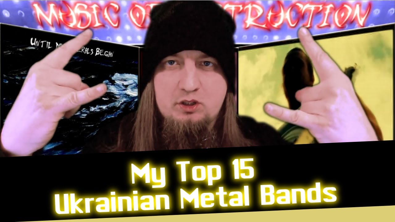 ▶️My top 15 Ukrainian Metal Bands◀️