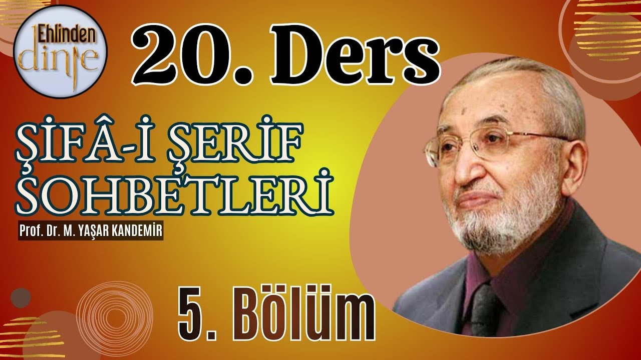 Şifa-i Şerif Dersleri - Yaşar Kandemir - 20. Ders - 5. Bölüm  #şifaişerif #eyüpsultan #hadis