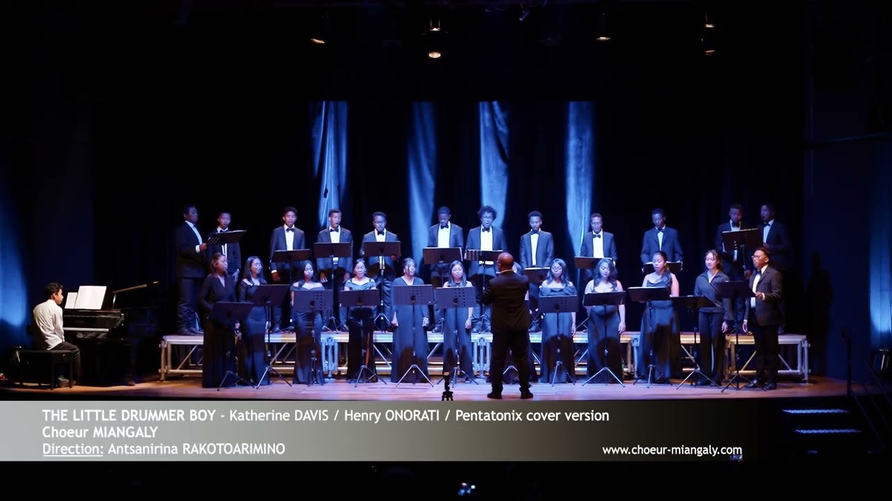 THE LITTLE DRUMMER BOY - arr. PENTATONIX cover by Choeur MIANGALY / Dir: Antsanirina RAKOTOARIMINO