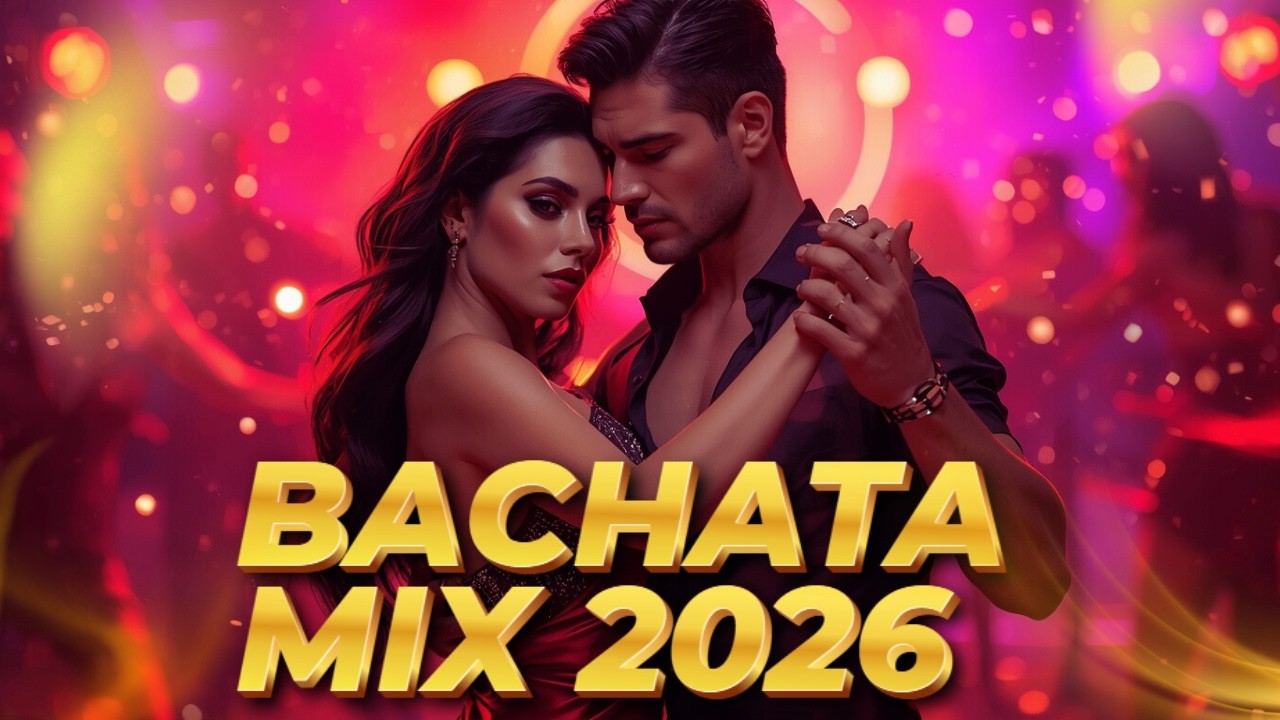 Bachata Romántica Latina 2026 💕 Sonido Suave para Bailar Lento de Noche