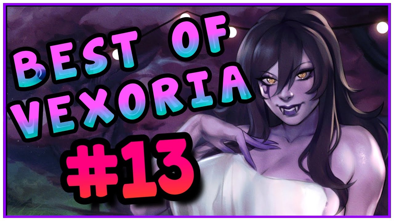 There Were MANY REGRETS!| Best of Vexoria Vol. 13