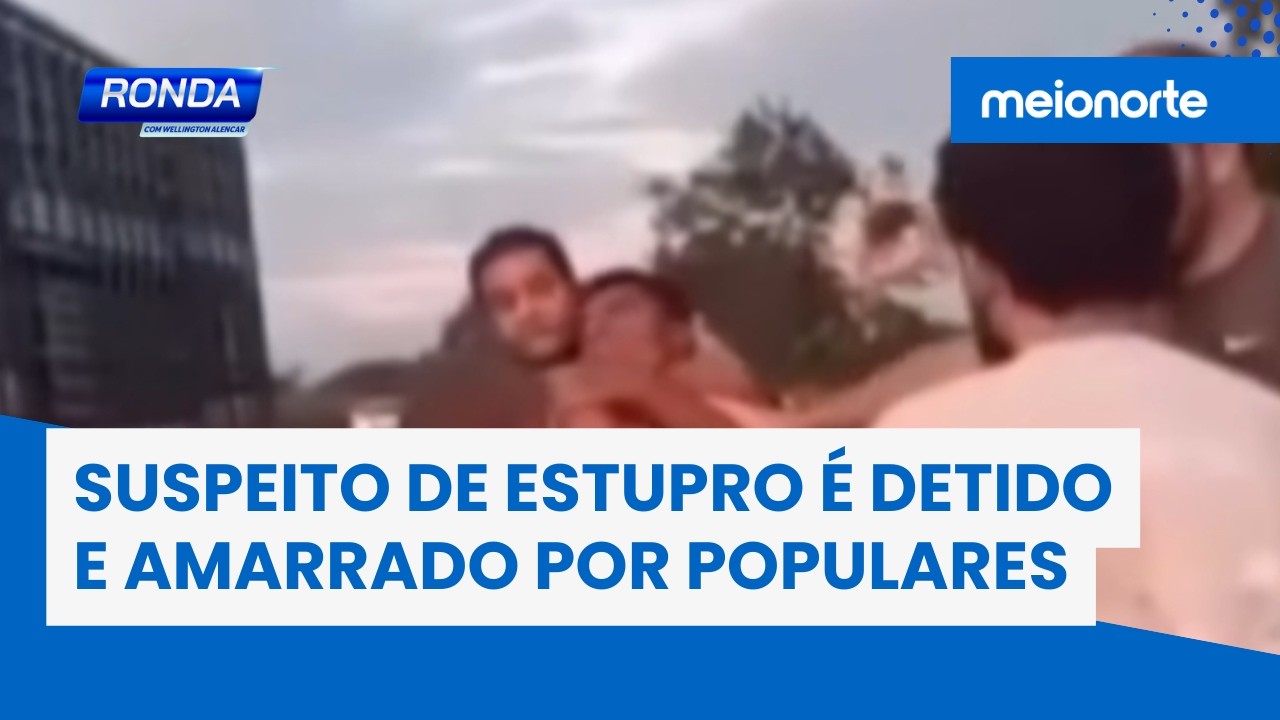 Homem é preso por tentativa de estupro; ele foi detido e amarrado; veja as imagens! | Ronda