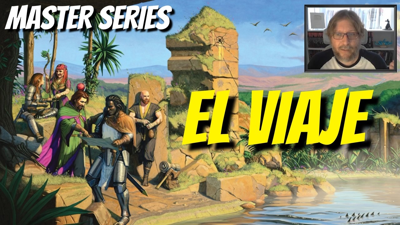 EL VIAJE en los juegos de rol | Master series 40: Consejos por y para Dungeon Masters
