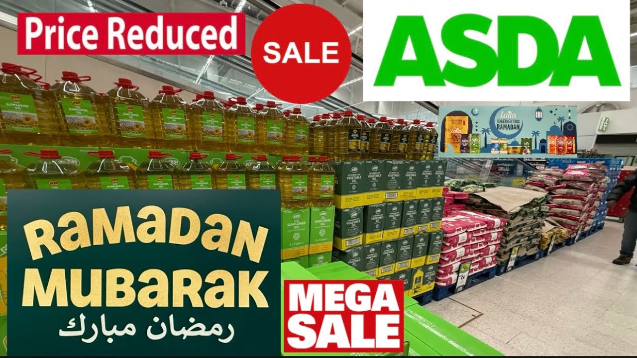 Mega Ramadan Sale in Asda 2026 . Flour  / Rice / Oil / Sale and Much More . Full Walking Tour 2026. 