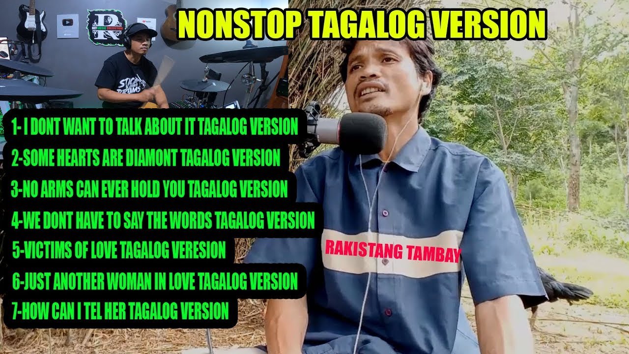 NONSTOP TAGALOG VERSION SONG BY RAKISTANG TAMBAY Rey Music collection
