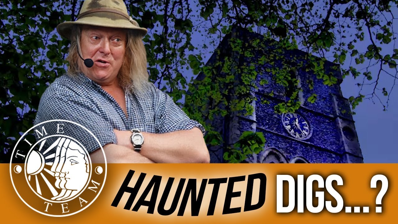 ➤Time Team's Top 3 HAUNTED Digs